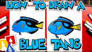 How To Draw A Blue Tang