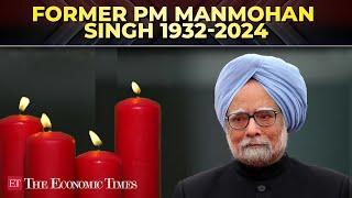 Former Prime Minister Manmohan Singh and hero of India's economic liberalisation, passes away at 92