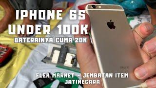 Iphone Murah Di Pasar Loak Jatinegara Jackpot Iphone 6s