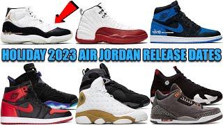 HOLIDAY 2023 AIR JORDAN RELEASE DATES GUIDE 