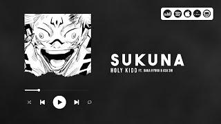 Holy Kidd - Sukuna feat. BakaHyuga & Asa Shi (Audio Officiel)