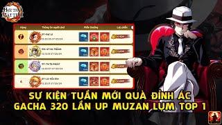 HƠI THỞ MẶT TRỜI - SỰ KIỆN TUẦN QUÁ NHIỀU ĐỔI MỚI, GACHA 320 LẦN UP MUZAN LÊN TOP 1 BXH