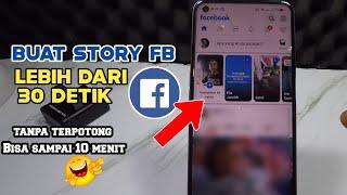 mudah banget!! -CARA BUAT CERITA FB DURASI PANJANG