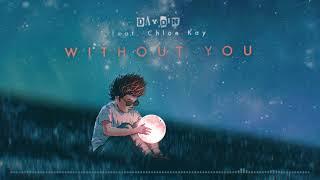 Day Din feat. Chloe Kay - Without You (Official Audio)