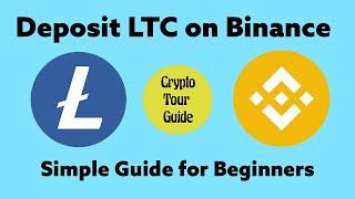How to Deposit Litecoin on Binance Tutorial