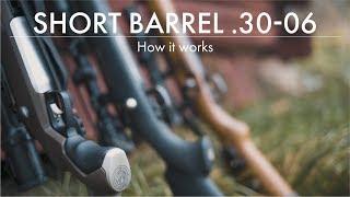 .30-06 SHORT BARREL RIFLE - HOW IT WORKS