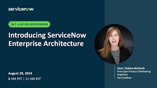 Introducing ServiceNow Enterprise Architecture | SPM Academy