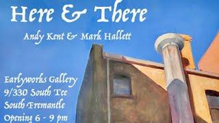 Art Exhibition Mark Hallett & Andy Kent at Earlyworks Gallery 5 July 2024