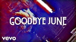 Goodbye June - Liberty Mother (Lyric Video)