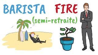  Stratégie FIRE : pourquoi la semi-retraite est la meilleure des options (Barista Fire)