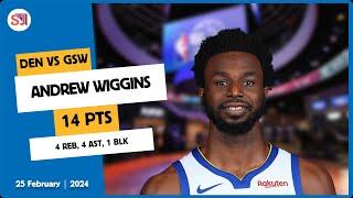 ANDREW WIGGINS 14 PTS, 4 REB, 4 AST, 1 BLK vs DEN | 2023-2024 GSW | 25 February | 2024