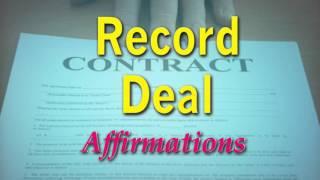 Record Deal - Powerful Affirmations to attract a record deal - Super-Charged Affirmations