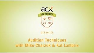 ACXU Presents: Audiobook Audition Techniques and Critiques