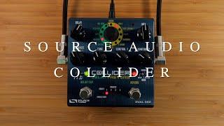 Source Audio Collider Delay+Reverb | 5 Of My Favorite Sounds