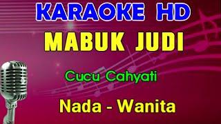 MABUK JUDI - Cucu Cahyati | KARAOKE Nada Wanita | Dangdut lawas