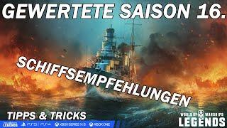 Gewertete Saison 16. - Empfehlungen + Tipps & Tricks - World of Warships Legends