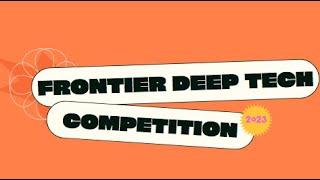 Startup Competition 2023- Frontier Deep Tech