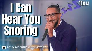 11AM - Youth Pastor Robert Taylor - I Can Hear You Snoring - 9/29/24