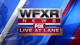 WFXR News Live at Lane