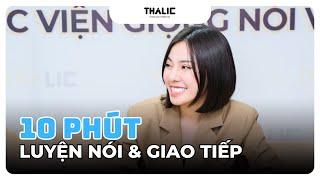 THALIC VOICE | 10 phút luyện NÓI & GIAO TIẾP cùng MC TRUYỀN HÌNH #thalicvoice #shorts