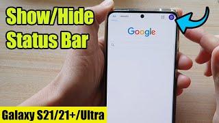 Galaxy S21/Ultra/Plus: How to Show/Hide Status Bar to Get More Screen Space for Samsung Internet