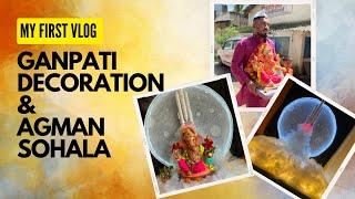 MY FIRST VLOG | GANPATI DECORATION & AGMAN SOHALA || 2023