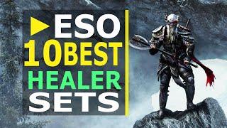 The 10 BEST Healer Sets in ESO (2020) - Sets that cover ALL Play styles!
