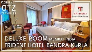 Trident Hotel Bandra Kurla Complex (BKC) Mumbai, India | Deluxe Room