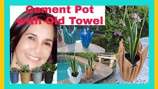 DIY | How to make  Cement Flowerpot using an old towel at home.