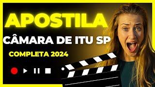 Apostila CÂMARA DE ITU SP 2024 Assistente Administrativo I