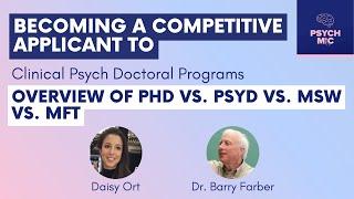 Overview of PhD vs PsyD vs MSW vs MFT | Psychology Grad School Tips Series