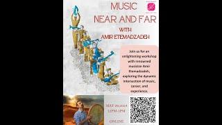 Music Near and Far With Amir Etemadzadeh