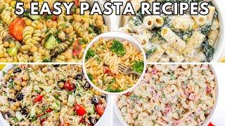 5 Easy Pasta Recipes