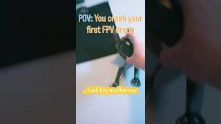 POV: You crashed your first FPV drone #fpvdrone #djifpv #dronepilot