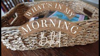 What's in my morning basket || 10 Themes