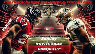 COACH UNCHAINED FALCONS vs Saints: LIVE PRE-GAME & WATCH PARTY