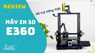 [REVIEW] Nhanh Máy in 3D E360 | Điện Tử 360