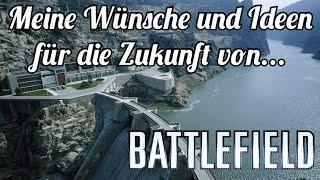 Wie mein Battlefield 6 aussehen und funktionieren könnte...