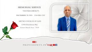 T.M.  VARUGHESE (77) MEMORIAL SERVICE   12/ 29/2024     CARROLLTON, TEXAS