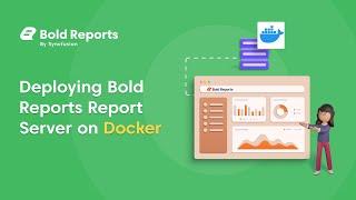 Deploying the Bold Reports Report Server on Docker