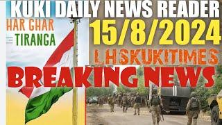 15/8/2024||KUKI DAILY NEWS READER||LHSKUKITIMES