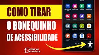 Como tirar o Bonequinho da acessibilidade da tela do celular Samsung