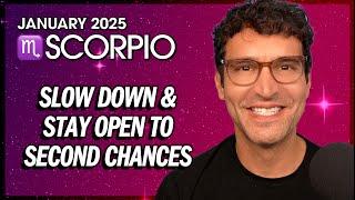 Scorpio January 2025: Slow Down & Stay Open to Second Chances!