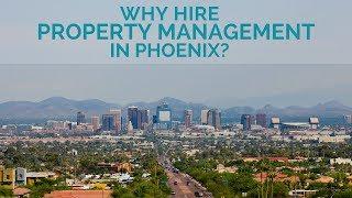 Why Hire a Professional Property Management Company in Phoenix, AZ?