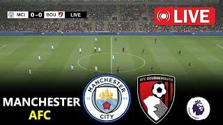 LIVE : Manchester City vs Afc Bournemouth | English Premier 2024/25 | Epl Live Stream | Full Match