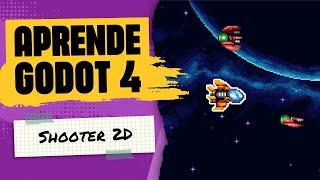 Hagamos Videojuegos con GODOT 4 [01]  Tutorial SHOOTER 2D | Curso Online