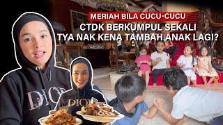 SEMAKIN RAMAI CUCU-CUCU CTDK BERKUMPUL | TYA ARIFIN NAK KENA TAMBAH ANAK LAGI?