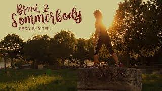 Brani Zunami – Sommerbody (prod. by Y-Tek) Official Video