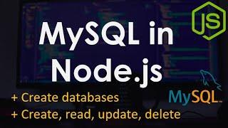 MySQL in Node.js Tutorial | CRUD and Creating Databases