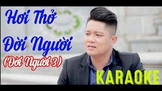 KARAOKE. HƠI THỞ ĐỜI NGƯỜI ( ĐỜI NGƯỜI 3 ) | QUÂN NGUYỄN.